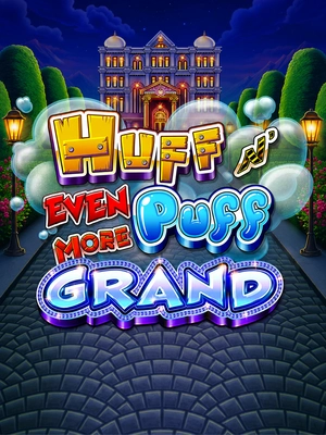 Huff N Even More Puff Grand